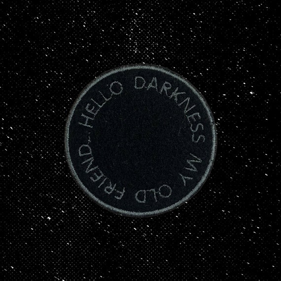 Hello Darkness My Old Friend Patch Etsy