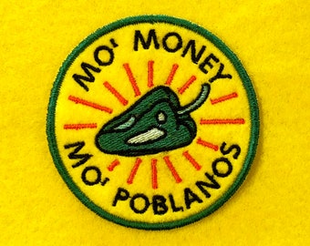 Mo' Money, Mo' Poblano Patch