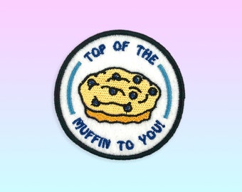 Top of the Muffin to you! Patch