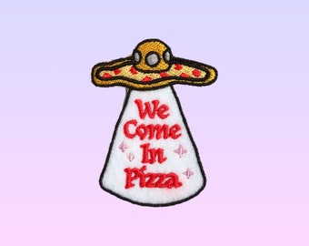 We Come in Pizza Patch