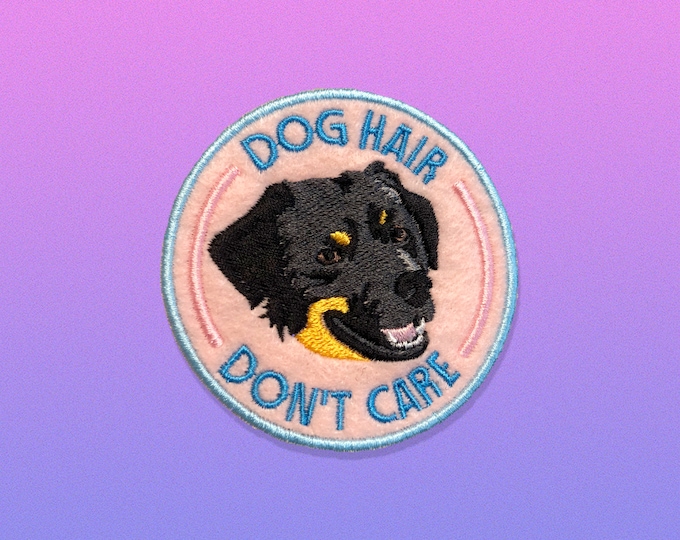 Dog Hair, Don't Care Patch