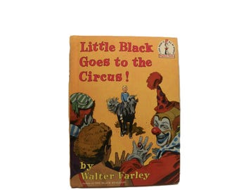Little Black Goes to the Circus - Dr Seuss Beginner Book Copyright 1963