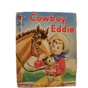 Cute 1950 First Edition - Cowboy Eddie - Tip Top Elf Book #8645 - - Rand McNally , Vintage Children&#39;s Cowboy Story Book , Kid&#39;s Picture Book