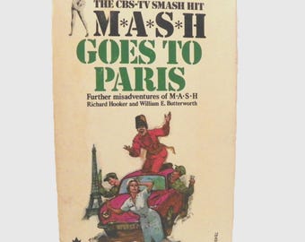 1975 Mash Goes To Paris - M.A.S.H 4077th , 1970's TV Show Paperback , Alan Alda , Loretta Swit