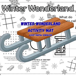 May include: A winter-themed activity mat with a wooden sled illustration. The mat includes the text "Winter Wonderland Activity Mat" and a list of winter-related items. The mat is 8.5 x 11 inches and is a digital download.