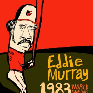 Baltimore Orioles Eddie Murray: 1983 World Series Champions - MLB Baseball - Wall Art Print Poster (Various Sizes from 9&quot;X12&quot; to 18&quot;X24&quot;)