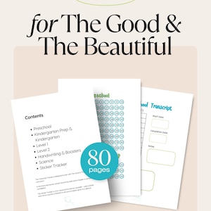 May include: A stack of white paper pages with the text "Tracker" and "for The Good & The Beautiful". The pages include content lists, a sticker tracker, and a school transcript. A teal circle indicates "80 pages".