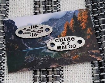 The Lake Is Calling And I Must Go - John Muir Quote - Stamped Shoetags - Hiker Gift - Hiking Gift - Fishing Gifts - Lake Life - Ready Made