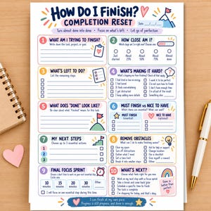 May include: A white paper worksheet titled How Do I Finish? Completion Reset with ten numbered sections for task management. The layout includes checkboxes, lines for writing, and colorful illustrations of a mountain, heart, and clock.