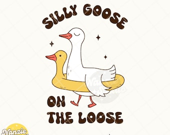 Silly Goose On The Loose SVG PNG: Funny Humor Design