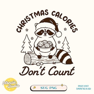 Las calorías de Navidad no cuentan SVG PNG, diseño de subscripción de meme de mapache de Papá Noel, divertido, atrevido y lindo, de moda, para camisetas gráficas, tazas