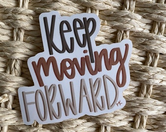 keep moving forward vinyl weatherproof sticker, positive laptop sticker, car decal