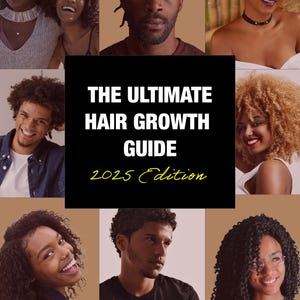 The Ultimate Hair Growth Guide | Digital Download for Black Women | 4C Natural Hair Care | Edges Regrowth & Growth Tips PDF