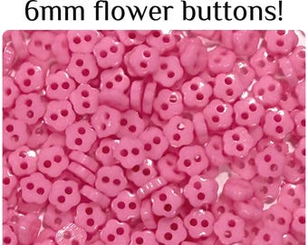 100 or 200 6mm Mid Pink Flower Buttons - Choose Your Color - Tiny Buttons - Sewing, Crafting, Embellishments GROUP B