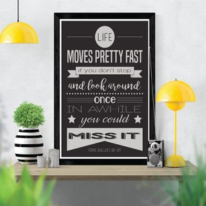 Ferris Bueller&#39;s Day Off Quote Print