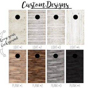 this image outlines the different background options we offer when designing your own custom corn hole boards. We have many different options for your boards.