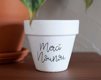 Pot en terre cuite : Merci nounou / Super nounou / Nounou en or