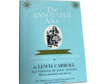The Annotated Alice | Lewis Carroll | First Edition Bramhall House | Illustrated by John Tenniel | Annotated by Martin Gardner