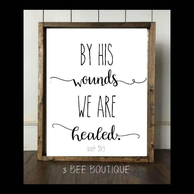 By His Wounds We Are Healed Isaiah 535 Quote bible verse gift Etsy