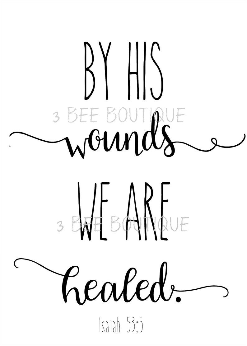 By His Wounds We Are Healed Isaiah 535 Quote bible verse gift Etsy