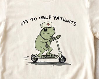 Nurse Frog Shirt, Off to Help Patients T Shirt, Funny Nurse Tee, Cute Nurse Gift, Healthcare Worker Apparel