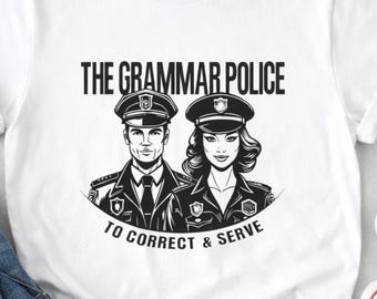 Grammar Police Shirt, Funny Grammar T-Shirt, English Teacher Gift Tee, Writer Humor Graphic Shirt