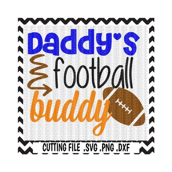 Download Daddy S Football Buddy Svg Download Daddy S Girl Svg Dxf Png Football Svg Cutting Files For Silhouette Cameo Cricut Daddy S Boy Scrapbooking Scissors Shears