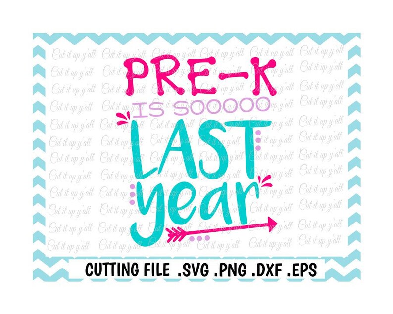 Download Pre K Svg Pre K Graduation Pre K is so last Year Svg Png ...