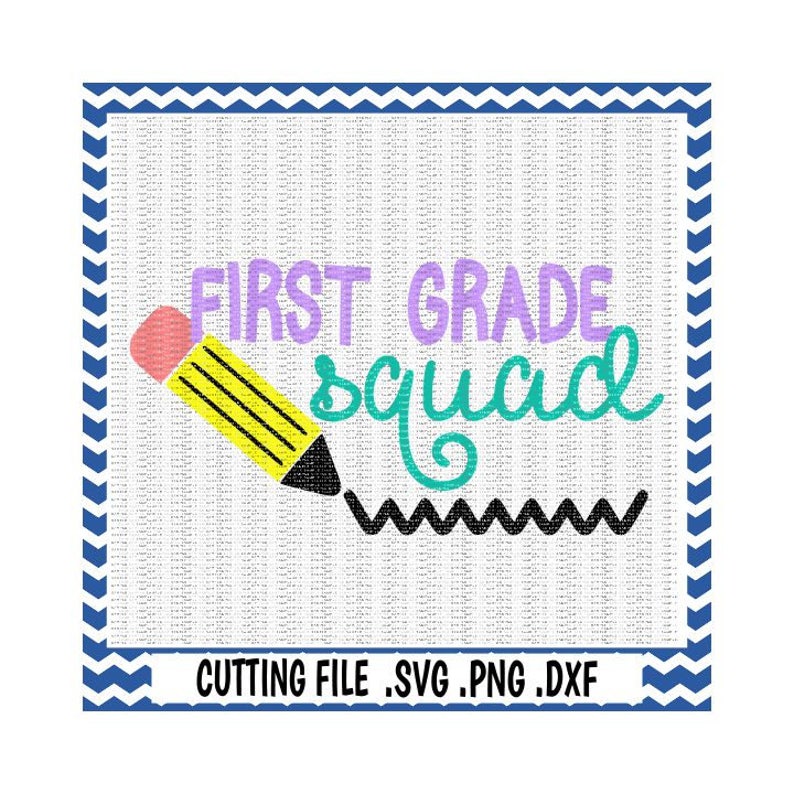 Download First Grade SVG Pencil svg First Grade Squad First Day of ...