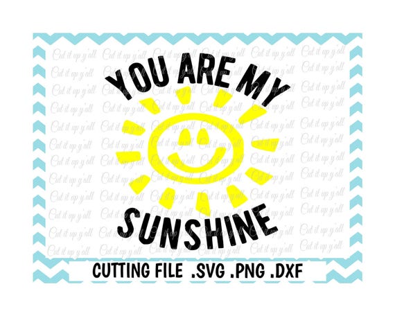 Download Free You Are My Sunshine Svg Png Dxf Cutting File For Cricut And Etsy SVG Cut Files