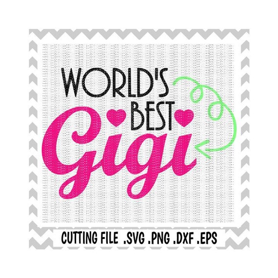 Free Free Best Gigi Svg SVG PNG EPS DXF File