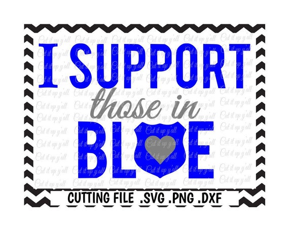 Back The Blue Svg I Support Those In Blue Blue Lives Matter Etsy