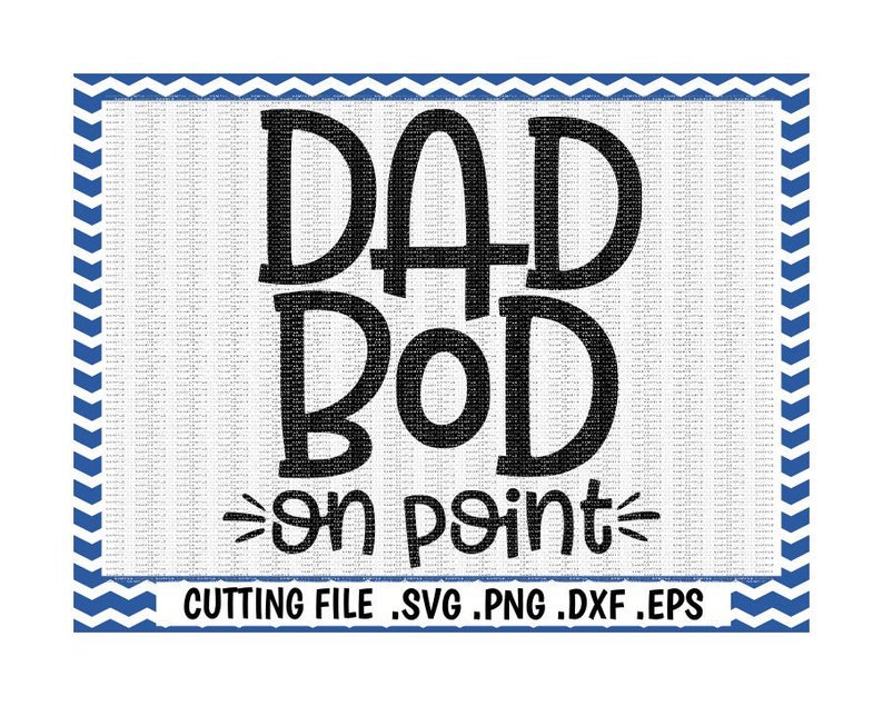Download Dad Bod On Point Svg Png Dxf Eps Cut File Silhouette | Etsy