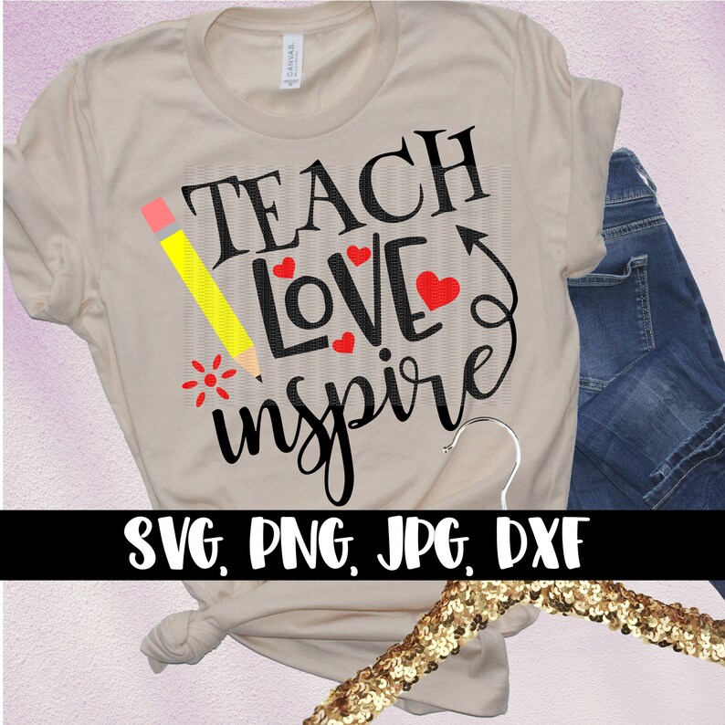 Download Teach Love Inspire Svg Teacher Love to Teach Cutting File ...