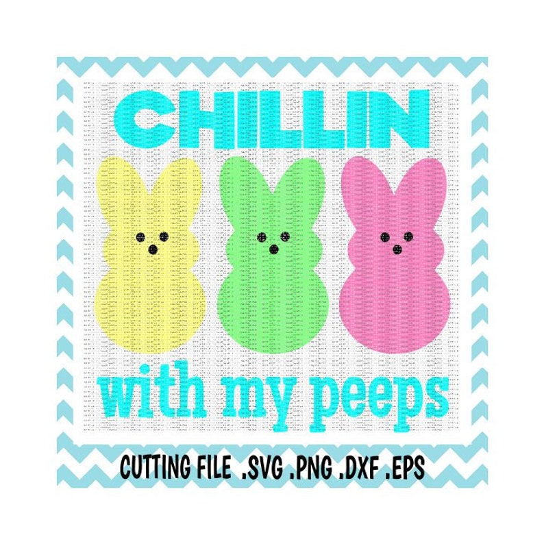 Download Easter SVG Easter Bunny Chillin With My Peeps Svg Png | Etsy