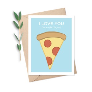 Pizza Lover Note Card: I Love You More Valentine (Digital Printable Download)
