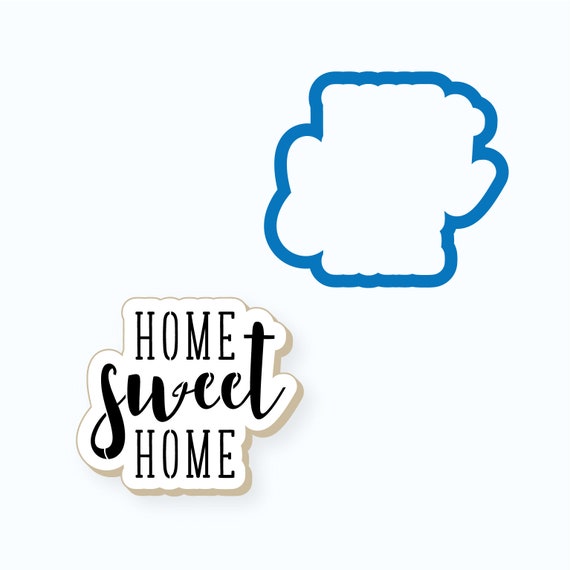 New Home Cookie Cutter Home Sweet Home Cookie Cutter Plaque Cookie