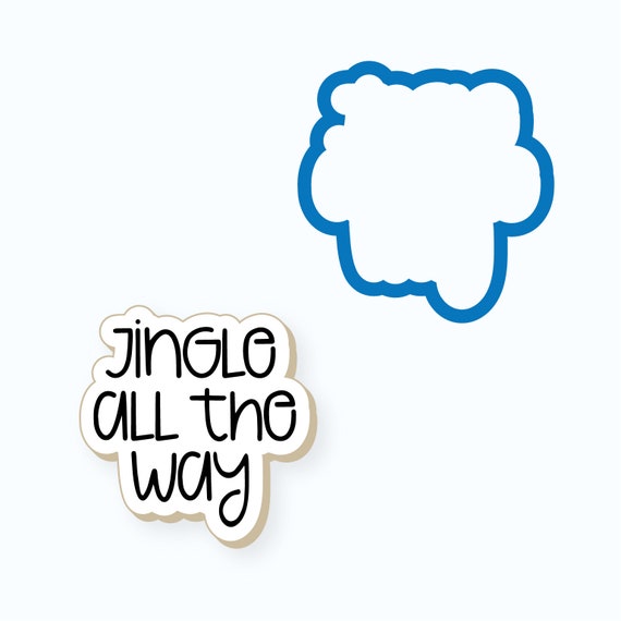 Christmas Cookie Cutter | Jingle All The Way Plaque Cookie Cutter | Christmas Plaque Cookie Cutter | FrostedCo