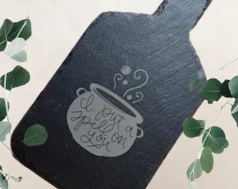 I Put a Spell on You!  Slate serving board.