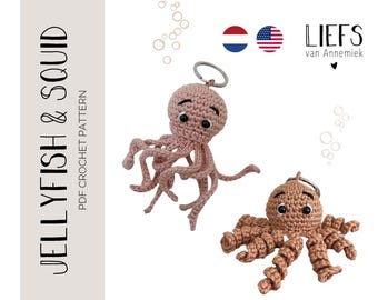 May include: Two crocheted octopus keychains in shades of pink and brown. The octopus have large, friendly eyes and curly tentacles. The image includes the text "JELLYFISH & SQUID" and "PDF CROCHET PATTERN". The brand name "LIEFS van Annemiek" is also visible.