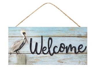 12.5"L X 6"H Welcome W/Pelican Sign, Pelican Wreath Sign