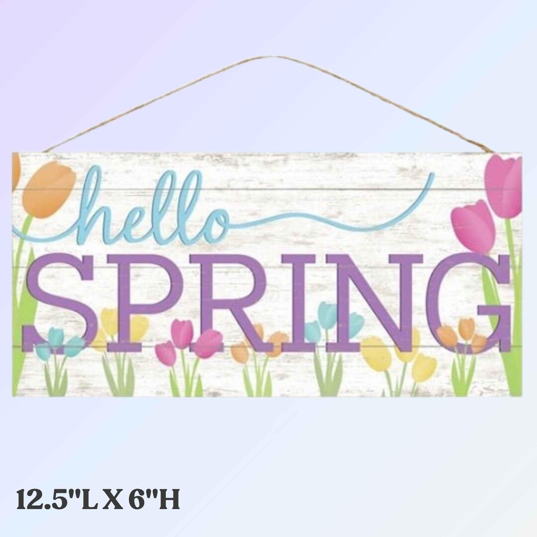 12.5"l X 6"h Hello Spring Sign - Etsy