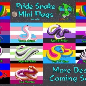 May include: A collection of 10 pride flag designs featuring snakes with different names, such as "Rainboa", "Burtain's Bi", "Trans Cobra", "Non-Bi Viper", "Sea Fluid Snek", "Hognose ACE", "Agender Boa", "Pan Pit Viper", "Pied Ball Ally", "Poly King", and "Les Mamba". The flags are 6 inches by 4 inches.