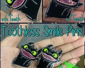 Toothless Smile (w/ Teeth) Pins by NRW Artz