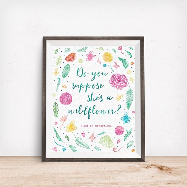 Do You Suppose Shes a Wildflower Print - Etsy