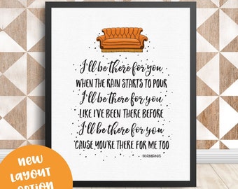 Printable Art, Friends Theme Song, I'll Be There For You, Friends Printable Art Quote, Art Prints, Digital Download Print, Quote Printables