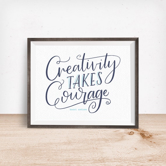 Printable Art Quote Printables Inspirational Quote Henri Matisse Typography Art Creativity Takes Courage Motivational Art