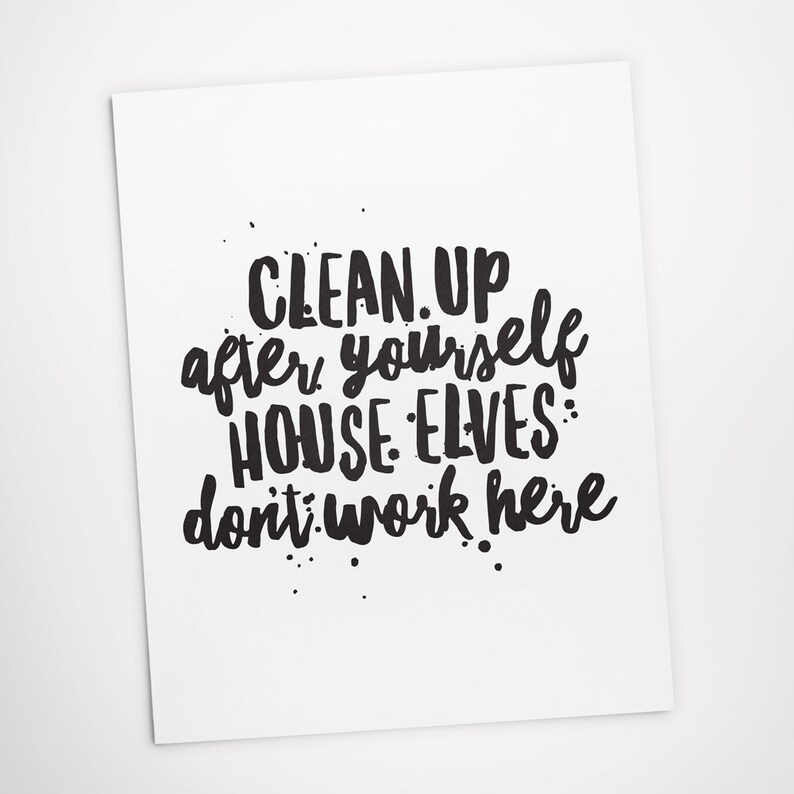 Printable Art Motivational Quote Clean up After Yourself Etsy UK