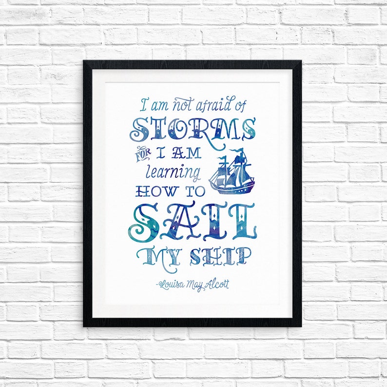 Printable Art I am not Afraid of Storms Inspirational Quote | Etsy