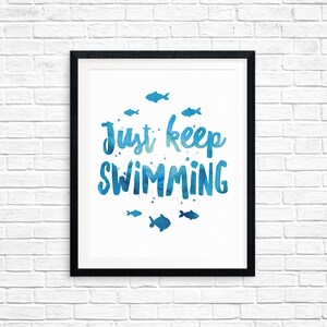 Printable Art, Movie Quote, Just Keep Swimming, Inspirational Quote, Motivational Print, Typography Quote, Digital Download Print, Quote Art image 3